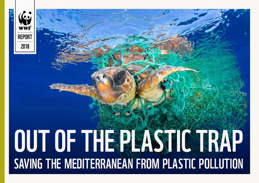WWF Report 2018, Out of the Plastic Trap saving the Mediterranean from Plastic Pollution