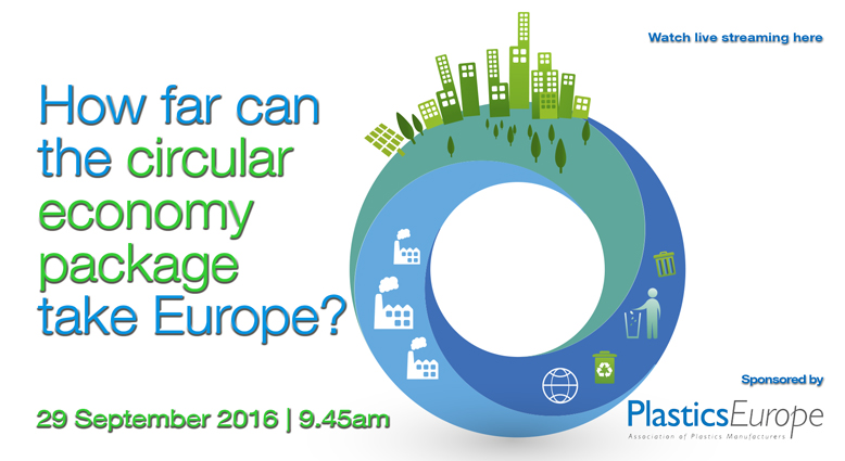 How far can the circular economy package take Europe? – 29 September 2016 – LIVE PANEL