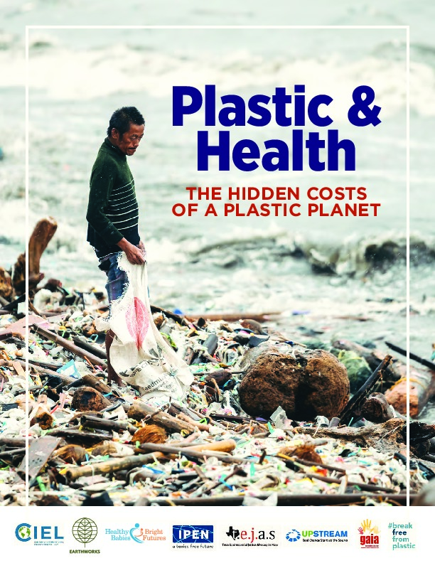 Plastic & Health: The Hidden Costs of a Plastic Planet