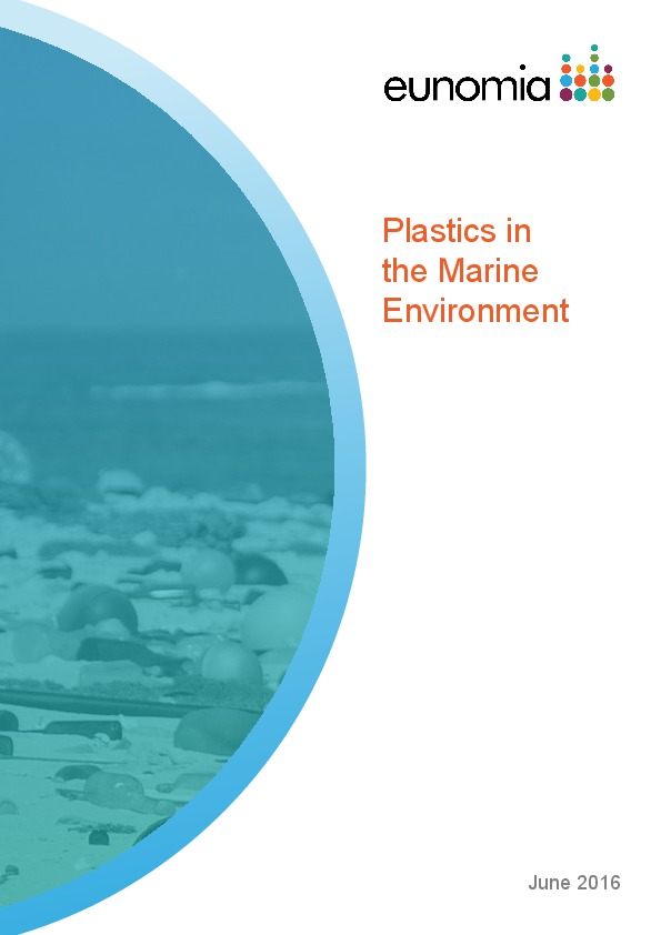 June 2016, Plastics in the Marine Environment, Eunomia Research & Consulting Ltd
